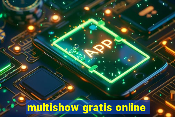 multishow gratis online